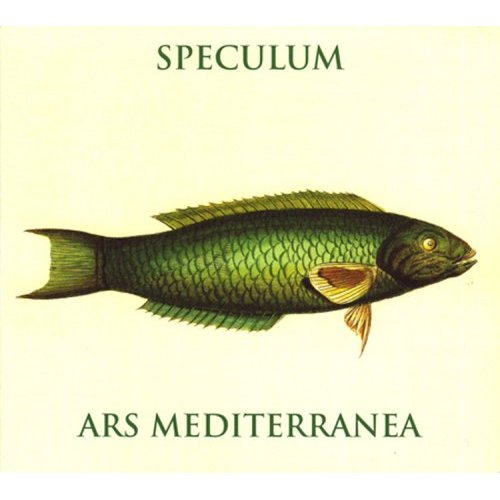 Ars Mediterranea, Speculum