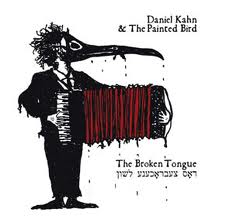 CD Daniel Kahn & The Painted Bird, The Broken Tongue.jpg