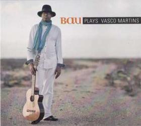 Bau Plays Vasco Martins