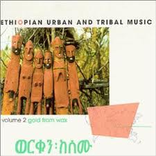 Ethiopian Urban and Tribal Music, volume 2 Gold from Wax.jpeg