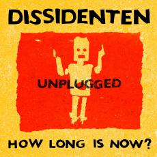 how-long-is-now-unplugged-live-dissidenten.jpg