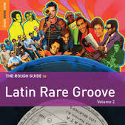 The Rough Guide to Latin rare Grooves (vol.2).jpg