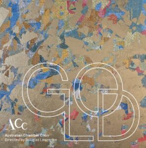 Australian Chamber Choir, cd Gold