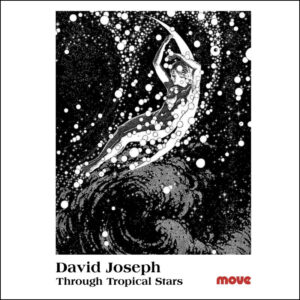 david-joseph-through-tropical-stars-move